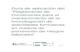Guía de aplicación del Reglamento de Condiciones para el ...€¦ · Guía de aplicación del “Reglamento de Condiciones para el mantenimiento de la homologación de actividades