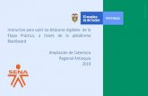 Presentación de PowerPoint · Instructivo para subir las bitácoras digitales de la Etapa Práctica, a través de la plataforma Blackboard Ampliación de Cobertura Regional Antioquia