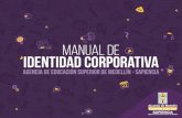 MANUAL DE IDENTIDAD CORPORATIVA SAPIENCIA 2018 · 2018-10-31 · Este manual está compuesto de herramientas básicas para el uso, comunicación y aplicación de la imagen gráfica