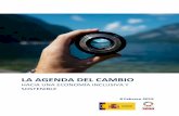 LA AGENDA DEL CAMBIO - mineco.gob.es · LA AGENDA DEL CAMBIO 6 Con ello, España podrá jugar un papel clave en la agenda de la UE para orientar la globalización hacia la inclusión