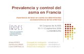 Prevalencia y control del asma en Francia€¦ · Resultados Impacto del estatus socioeconómico en la prevalencia del asma Estimación de la prevalencia: 6,7 % [IC95%: 6,4 - 7,1]