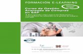 FORMACIÓN E-LEARNING€¦ · Formación E-Learning Curso de Gestión Avanzada de Compras en SAP 3 El curso tiene una duración de 100 horas y el material didáctico consta de: Manual