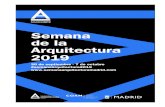 ARQUITECTURA DE MADRID - COAM Files/actualidad/noticias/docs/2… · Ayuntamiento de Madrid, celebrará la XVI Semana de la Arquitectura 2019 del 30 de septiembre al 7 de octubre,