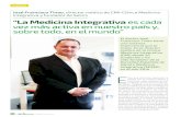 José Francisco Tinao, director médico de CMI-Clínica ... · que más ha difundido la idea y concep-to de Medicina Integrativa (MI). “La Medicina Integrativa es cada vez más