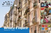 Memòria d’Impacte · Associació Educativa Integral del Raval c/ Elisa 23 - 08023 Barcelona Rambla del Raval 7 bxs - 08001 Barcelona t. 93 442 65 34 info@aeiraval.org