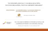 “ECONOMÍA SOCIAL Y GLOBALIZACIÓN: NUEVOS DESAFÍOS, NUEVAS OPORTUNIDADES”ciriec.es/wp-content/uploads/2017/12/ponencia-Domingo-Fernandez-… · OPORTUNIDADES. Ingresos por .