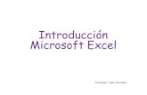 Introducción Microsoft Excel...desplazar las otras celdas hacia la derecha (sin que ninguna celda cambie de fila) o hacia abajo (sin que ninguna celda cambie de columna). Inserción
