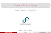 Clase 2: Ley de Gauss - materias.df.uba.armaterias.df.uba.ar/f3ba2020c1/files/2020/04/clase2.pdf · Clase 2: Ley de Gauss Susana J. Landau Andres Goya 14 de abril de 2020 F sica 3