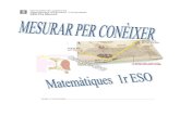 Generalitat de Catalunya Departament d’Educació i ... ccubas/1r ESO/Mesurar per coneixer/09... · PDF file les unitats de mesura que heu triat a l’exercici anterior (Cadascú