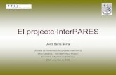 El projecte InterPARES - E-LISeprints.rclis.org/12373/1/InterPARES_-_Jornada_presentacio_AAC... · • Domini 2 - estudi dels conceptes de la confiabilitat, integritat i autenticitat,