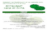 RESTAURANT CASA DE FUSTA · 2020-01-30 · JORNADES G (del CASA DE FUSTA Llom de bacallà amb PREU: 3 1 de RESTAURANT Amanida tèbia de carxofa amb vinagreta de bolets i 0 ASTRONÒMIQUES