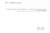 CAEDICOM COLOMBIA - Política de Estampado Cronológico · 2020-05-18 · Autoridad de Estampado Cronológico: Sistema de emisión y gestión de estampas de tiempo seguras. Suscriptor: