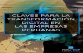 CLAVES PARA LA TRANSFORMACIÓN DIGITAL EN …ptp.pe/wp-content/uploads/2019/03/transformacion-digital.pdfEn el libro “Digitalízate”, el autor Alberto Delgado señala que existen