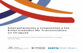 Interpelaciones y respuestas a las Enfermedades No … · 2019-09-06 · El Estado uruguayo ha asumido el desafío de las Enfer-medades No Transmisibles (ENT) como problema demo epidemiológico