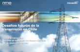 Desafíos futuros de la transmisión en Chile...Desafíos futuros de la transmisión en Chile 1. Transelec: quienes somos 2. La visión de largo plazo en el SIC 3. La visión de largo