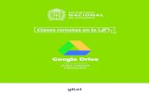 Google Drive - clasesremotas.unal.edu.co · G Drive es también el “punto de acceso” a la suite de ofimática de Google (Documentos, Hojas de cálculo y Presentaciones), la cual