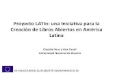 Proyecto LATIn: una Iniciativa para la Creación de Libros Abiertos en América Latina · 2017-02-19 · Pero en America Latina, son REALMENTE caros. Basado en Craveiro, G., Machado,
