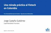 Una mirada práctica al Fintech en Colombia · en América Latina y España Otros 202 en 2019 Trading y mercados Seguros Crowdfunding Préstamos (Consumo, P2P y Pymes) Pagos y remesas