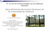 Descubrimiento de nuevos fármacos en la Universidad de Valencia · 2013-07-11 · 1/Guia-de-Desarrollos-Preclinicos . Labs académicos . 26 Del rastreo artesanal a la plataforma