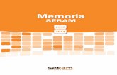 Memoria Bienal de la SERAM 2010-2012 · 2017-07-07 · Memoria SERAM 2012-2014 Presentación 1.4. Filiales y secciones Filiales: con el fin de conseguir mejor operatividad y mayor