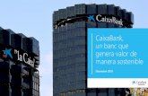 CaixaBank, un banc que genera valor de manera sostenible · El propòsit d'aquesta presentació és merament informatiu i no pretén prestar capservei d'anàlisi, assessorament o