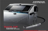 Serie UX - hitachi.us...Hitachi continúa innovando en su línea de codificadores de tinta continua con el nuevo modelo UX. Esta impresora contiene las últimas innovaciones en codificadores