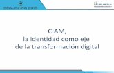CIAM, la identidad como eje de la transformación digital · Autenticación adaptativa al riesgo . IoT . Blockchain . Cómo empezar y factores de éxito ¿Por donde comenzar? Cada