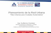 Planeamiento de la Red Urbana · 2014-12-18 · Planeamiento de la Red Urbana ... salida, a o de edificios y predios, así como el estacionamiento en la adyacencia de éstos. ...