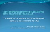 NUEVO CONTEXTO NORMATIVO DE LOS ARCHIVOS DE LAS … › cultura › archivos_html › sites › ... · 2010-01-14 · documentos a los archivos provinciales intermedios”. NUEVO