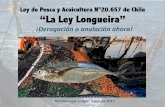 Ley de Pesca y Acuicultura N°20.657 de Chile “La Ley ... · Caso Corpesca(grupo Angelini): Financiamiento irregular a la Política • Senador Orpis: La ﬁscalía formalizó a
