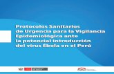 Protocolos Sanitarios · La Enfermedad por el Virus del Ébola (EVE) es una enfermedad infecciosa grave, con una tasa de letalidad de hasta un 90%, producida por el virus del mismo