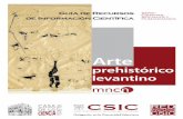 prehistórico levantinoa_arte_rupestre.pdf · 2018-09-17 · «El arte rupestre levantino es el legado más vivo que el hombre prehistórico ha transmitido a las sociedades modernas»