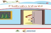 CARTILLA9 Maltrato Infantil€¦ · Tips para prevenir el maltrato Infantil Acercarse a las familias para conocer sus patrones de crianza, Facilitar aprendizajes a las familias y