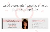 Los 10 errores más frecuentes entre los … › wp-content › uploads › 2020 › 04...Los 10 errores más frecuentes entre los ahorradores españoles ERROR 5 Cortoplacistas Muchos