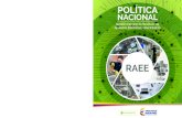 POLÍTICA NACIONAL · Figuras: Figura 1. Flujograma de decisiones y actores de la gestión de los residuos de aparatos eléctricos y electrónicos (RAEE) en Colombia : Figura 2. Categorización