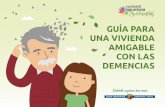 GUÍA PARA UNA VIVIENDA AMIGABLE CON LAS DEMENCIAS · 2019-09-24 · 06 25 Decálogo para una vivienda amigable con las demencias. INTRODUCCIÓN Euskadi Lagunkoia Euskadi Lagunkoia