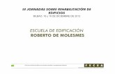 ESCUELA DE EDIFICACIÓN Roberto de Molesmes - III JORNADAS … · 2012-12-13 · ROBERTO DE MOLESMES. Guía para el diseño de edificios de viviendas sostenibles y energéticamente