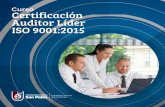 Curso Certificación Auditor Líder ISO 9001:2015€¦ · Sistemas de Gestión de la Calidad y la serie de normas ISO 9000 Sistemas de Gestión de Calidad basado en procesos Registro,
