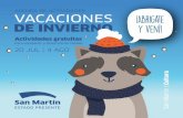 Vacaciones de Invierno - San Martin · 2019-07-04 · Municipalidad de San Martín | Cultura CINE | 5 Abrigate ven | Vacaciones de Invierno cartelera de cine DOMINGO 21 | 15 H LUNES