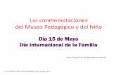 Las conmemoraciones del Museo Pedagógico y del Niño › wp-content › uploads › 2020 › 02 › Día... · • El Día Internacional de la Familia es la ocasión propicia para