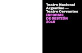 Teatro Nacional Argentino — Teatro Cervantes …...3 Consideramos que en las acciones aquí detalladas se evidencian los objetivos que trazamos en 2017: el proyecto de un teatro