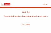 Web 2.0 Comercialización e investigación de mercados 17-12-09biblioteca.ucm.es/data/cont/media/www/pag-50746/Web... · Evolución de la web:: 1ª fase Web 1.0 (1991-2000) 1991 Tim