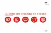 La salud del branding en España - CBM Publicitatcbmpublicitat.com/wp-content/uploads/2015/11/Salud... · La gestión de marca suele centralizarse en la sede principal, esta es la