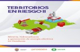 TERRITORIOS EN RIESGO II - cng-cdn.oxfam.org...Esta investigación es un aporte al debate sobre el futuro de la extracción de minerales e hidrocarburos y de la generación de energía