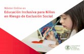 Máster Online en Educación Inclusiva para Niños en Riesgo de … · Medidas de atención a la diversidad e inclusión educativa. 1.3.2.1. Orientaciones metodológicas. 1.4. Enseñanza
