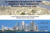 climático desde el Ordenamiento Territorial y Urbano en Cubanapexpo.org/america-latina/wp-content/uploads/2018/10/... · 2018-10-29 · Cuba Area 109 884.01 km2 4 000 cayos y 6 000