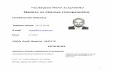 Alejandro Velazquez Menapaginaspersonales.unam.mx/files/1234/general/curriculum.pdf1 VELÁZQUEZ MENA ALEJANDRO Maestro en Ciencias (Computación) INFORMACIÓN PERSONAL Teléfono oficina: