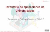 Inventario de aplicaciones universitarias 2019€¦ · Inventario de aplicaciones utilizadas por universidades - Basado en la versión 3.0 del Catálogo de Servicios TIC de Universidades