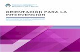 ORIENTACIÓN PARA LA INTERVENCIÓN - Mendoza · ción educativa en situaciones complejas relacionadas con la vida escolar (Ministerio de Educación de la Nación) y a los relevamientos