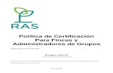 Política de Certificación Para Fincas y …...Política de Certificación para Fincas y Administradores de Grupos Red de Agricultura Sostenible SAN-P-5-1.2S 2 Se pueden obtener copias
